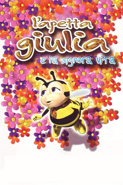 L’apetta Giulia e la Signora Vita poster