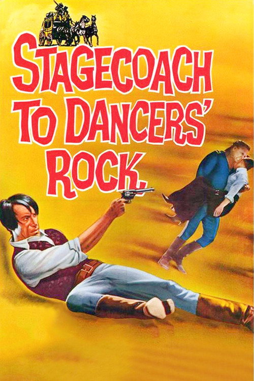 Stagecoach to Dancers’ Rock poster