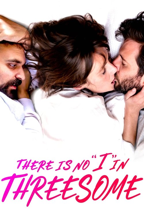 There Is No “I” in Threesome poster