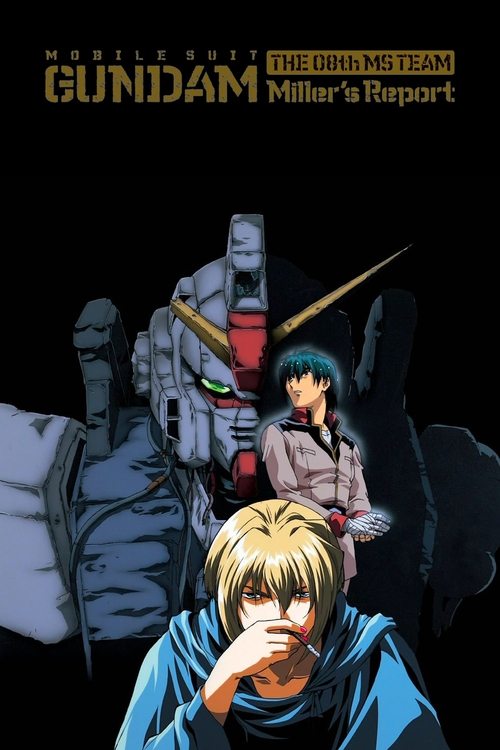 Mobile Suit Gundam: The 08th MS Team – Miller’s Report poster