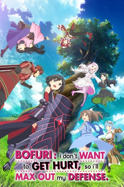 BOFURI: I Don’t Want to Get Hurt, so I’ll Max Out My Defense. poster