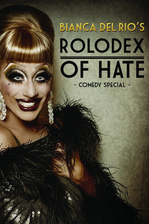 Bianca Del Rio’s Rolodex of Hate poster