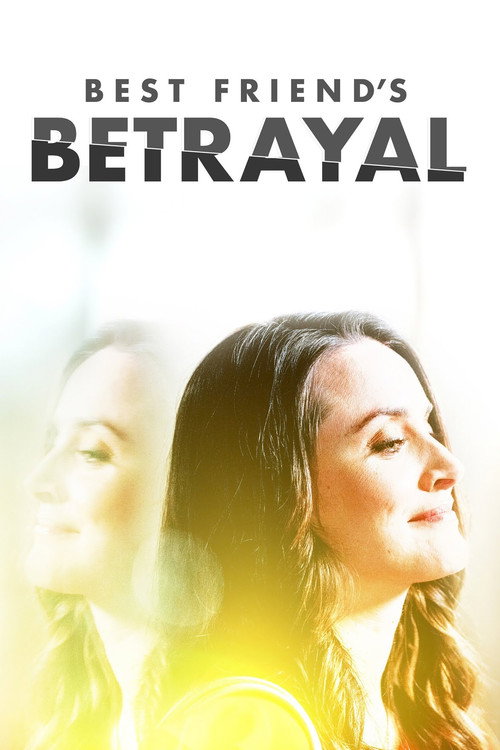 Best Friend’s Betrayal poster