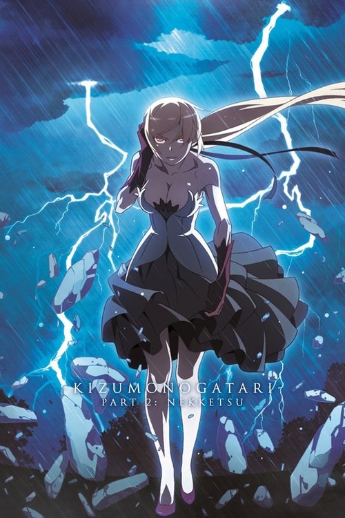 Kizumonogatari Part 2: Nekketsu poster