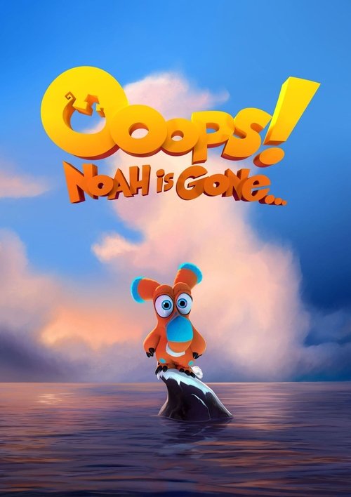 Ooops! Noah Is Gone… poster