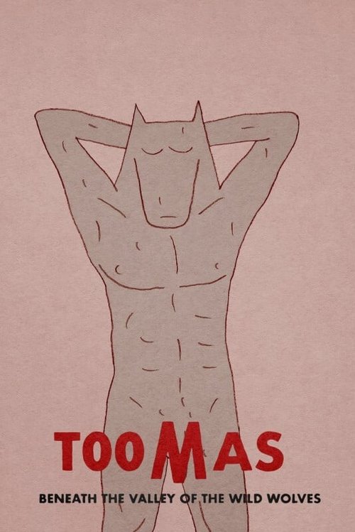 Toomas Beneath the Valley of the Wild Wolves poster