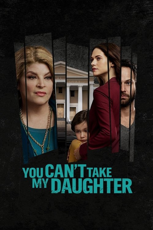 You Can’t Take My Daughter poster