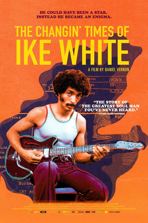 The Changin’ Times of Ike White poster