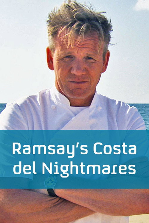 Ramsay’s Costa del Nightmares poster