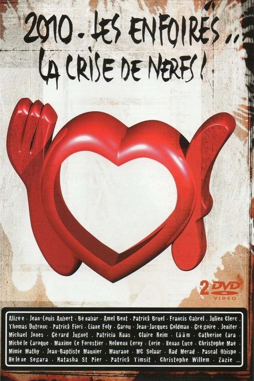 Les Enfoirés 2010 – Les Enfoirés… la Crise de Nerfs poster