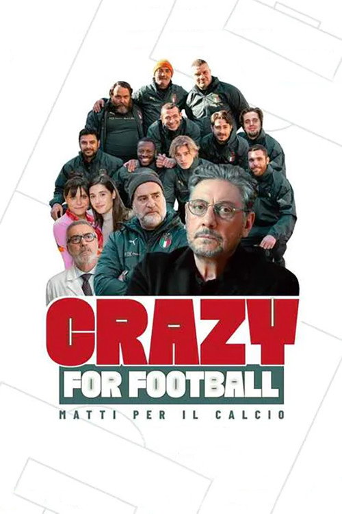 Crazy for Football – Matti per il calcio poster