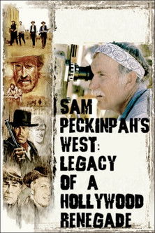 Sam Peckinpah’s West: Legacy of a Hollywood Renegade poster