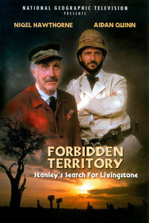 Forbidden Territory: Stanley’s Search for Livingstone poster