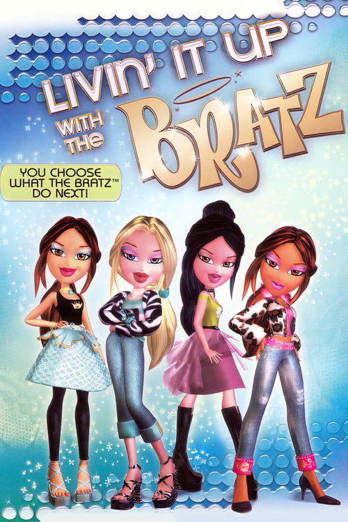Livin’ It Up with the Bratz poster