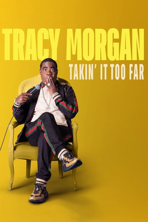 Tracy Morgan: Takin’ It Too Far poster
