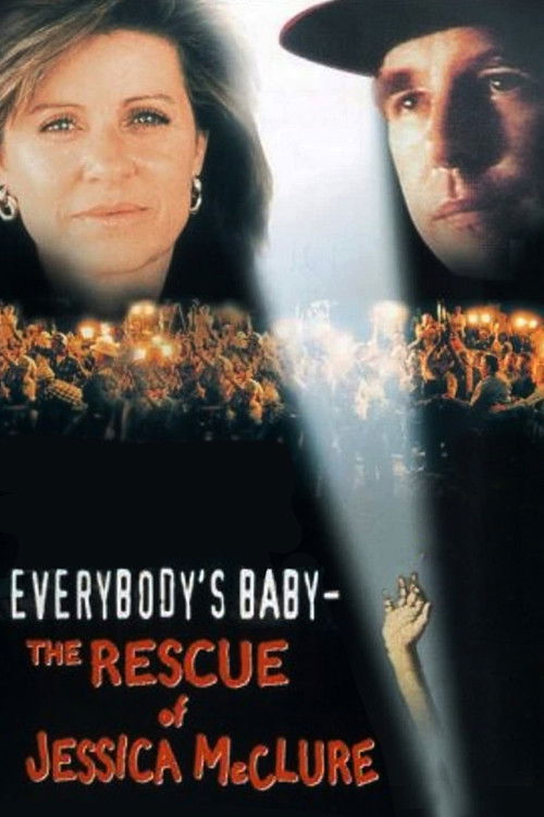 Everybody’s Baby: The Rescue of Jessica McClure poster
