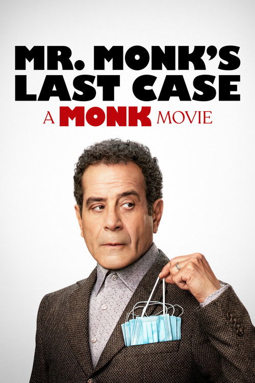 Mr. Monk’s Last Case: A Monk Movie poster