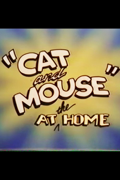 “Cat and Mouse” at the Home poster