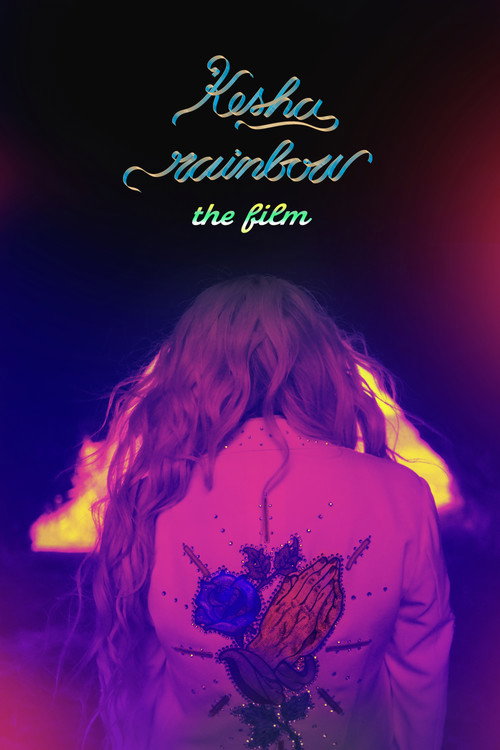 Kesha: Rainbow – The Film poster