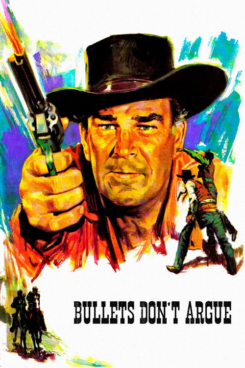 Bullets Don’t Argue poster