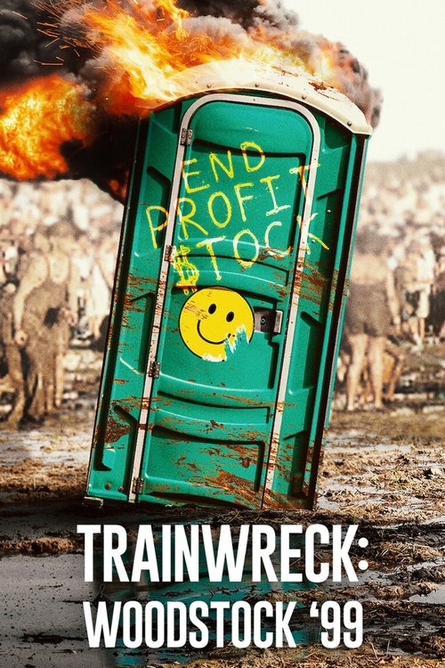 Trainwreck: Woodstock ’99 poster