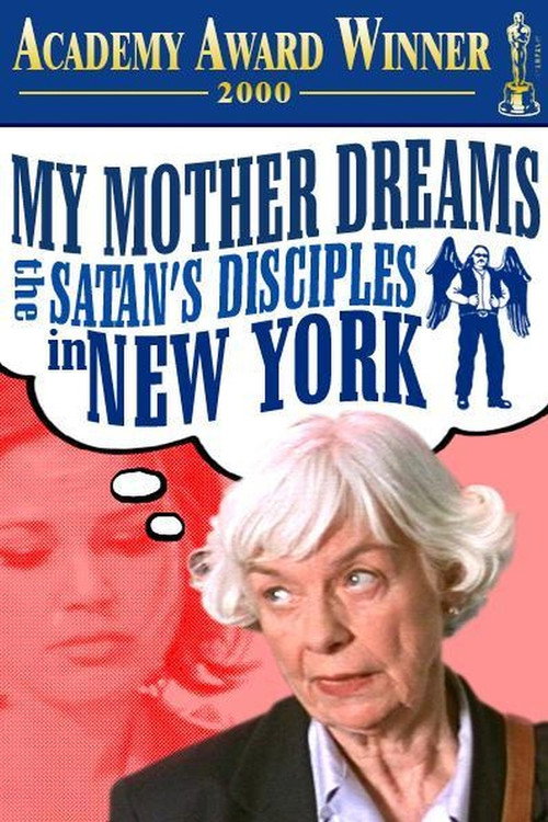 My Mother Dreams the Satan’s Disciples in New York poster
