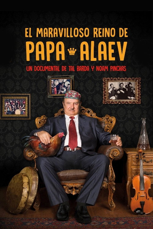 The Wonderful Kingdom of Papa Alaev poster