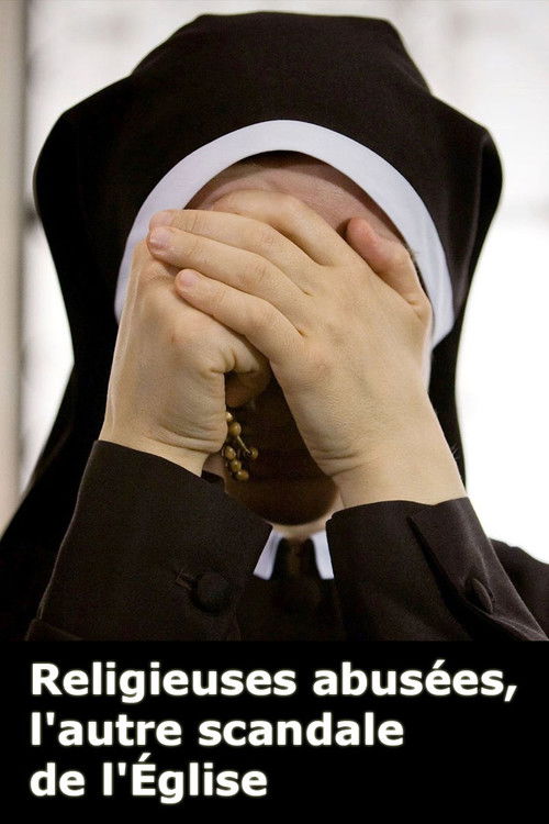Religieuses abusées, l’autre scandale de l’Église poster