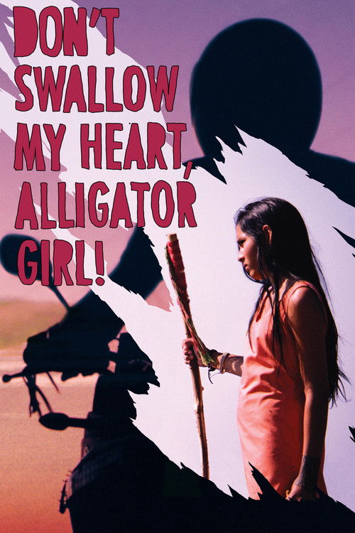 Don’t Swallow My Heart, Alligator Girl poster
