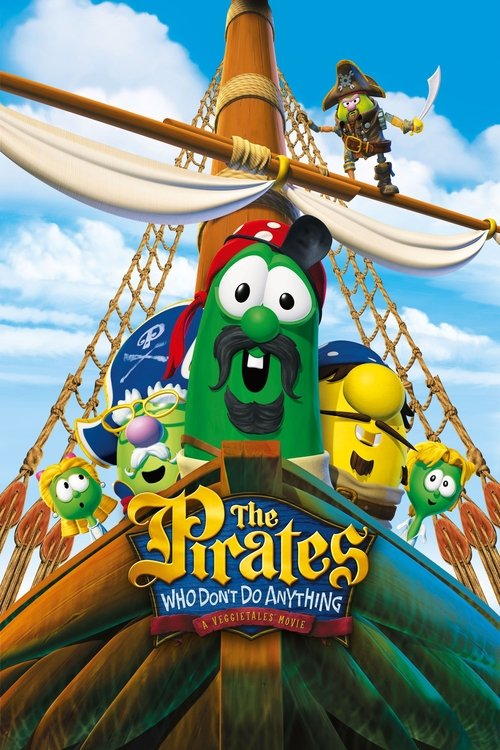 The Pirates Who Don’t Do Anything: A VeggieTales Movie poster