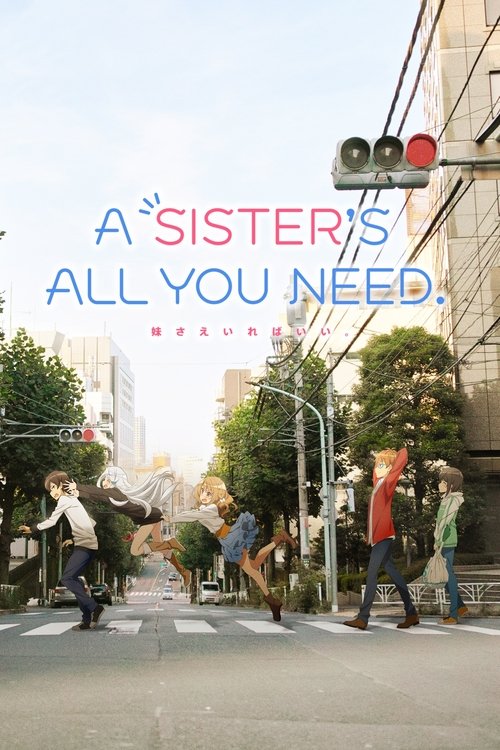 A Sister’s All You Need poster