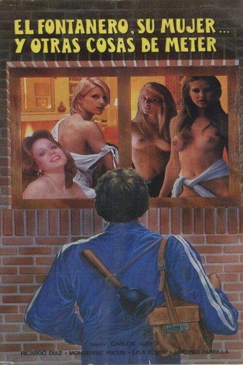 El fontanero, su mujer… y otras cosas de meter poster