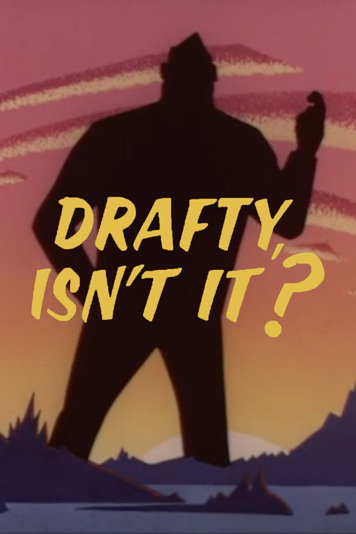 Drafty, Isn’t It? poster