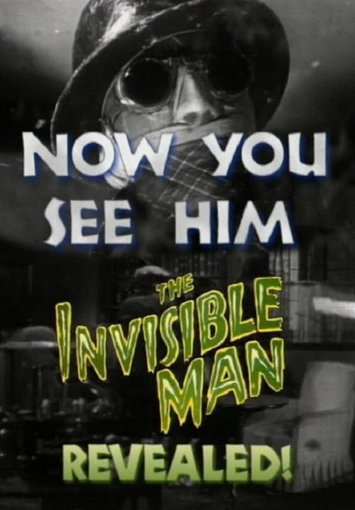 Now You See Him: ‘The Invisible Man’ Revealed! poster