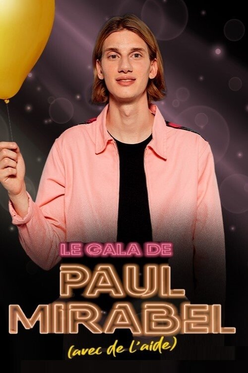 Le gala de Paul Mirabel (avec de l’aide) poster