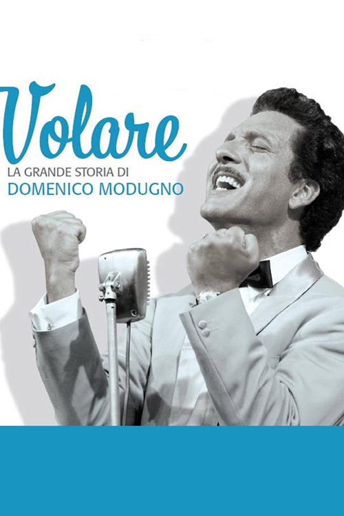 Volare – La grande storia di Domenico Modugno poster