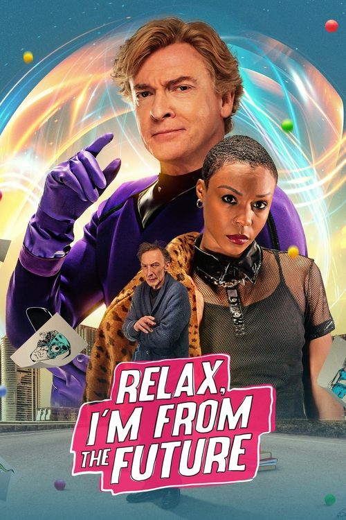 Relax, I’m from the Future poster