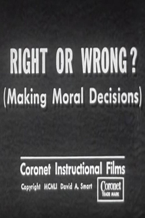 Right or Wrong? (Making Moral Decisions) poster