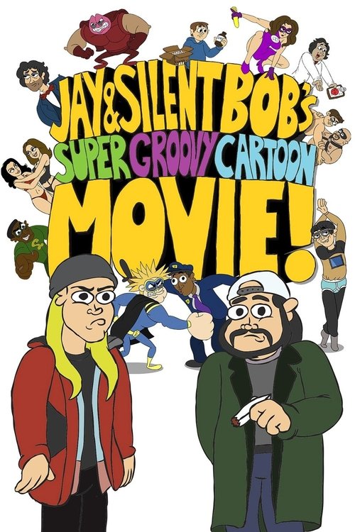Jay and Silent Bob’s Super Groovy Cartoon Movie poster