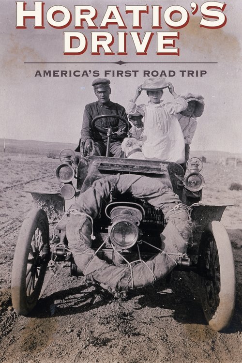 Horatio’s Drive: America’s First Road Trip poster