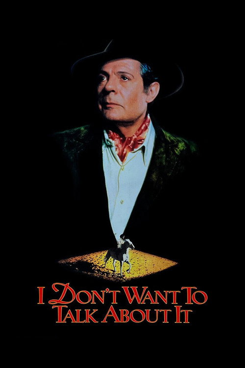 I Don’t Want to Talk About It poster