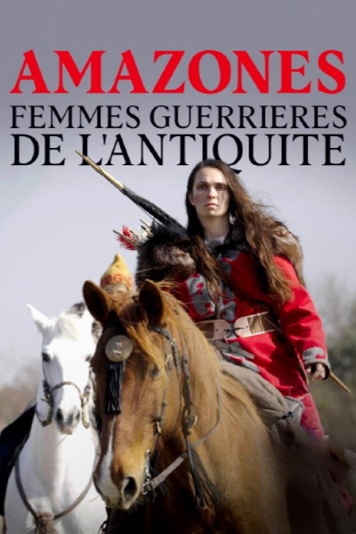 Amazones, femmes guerrières de l’Antiquité poster