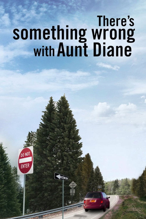 There’s Something Wrong with Aunt Diane poster