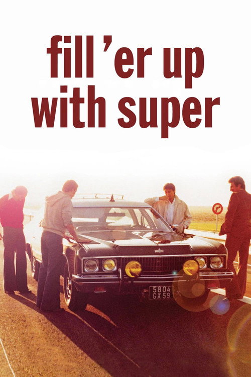 Fill ‘er Up with Super poster