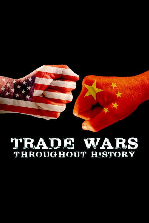 Trade Wars Throughout History poster