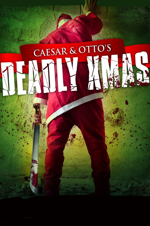 Caesar and Otto’s Deadly Xmas poster