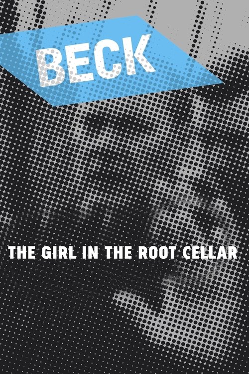 Beck 18 – The Girl in the Root Cellar poster