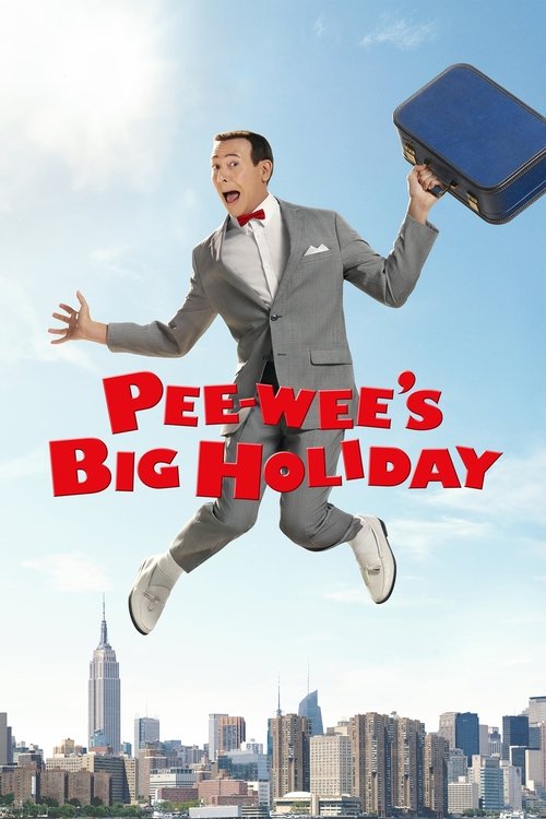 Pee-wee’s Big Holiday poster