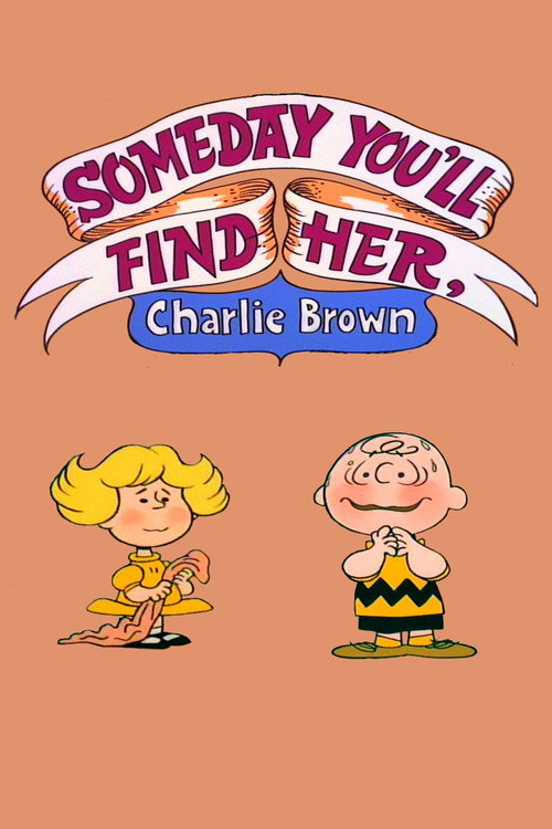 Someday You’ll Find Her, Charlie Brown poster