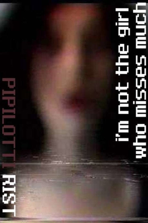 I’m Not the Girl Who Misses Much poster